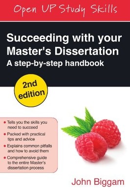 Succeeding with Your Master's Dissertation: A Step-by-Step Handbook - GOOD