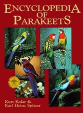 Encyclopaedia of Parakeets by Spitzer, Karl Hardback Book The Cheap Fast Free