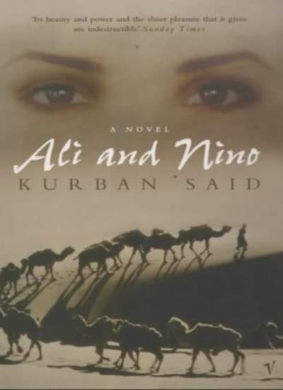 Ali And Nino: A Love Story By Kurban Said. 9780099283225