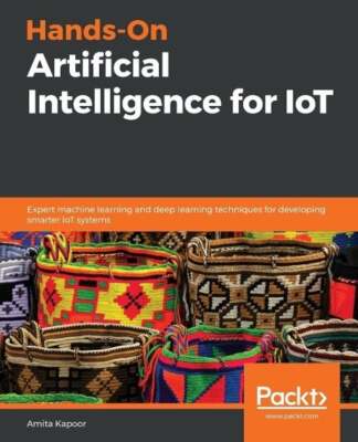 Hands-On Artificial Intelligence for IoT Buch Packt Publishing