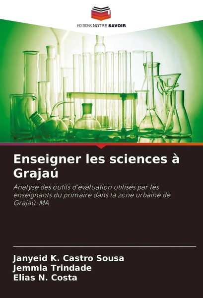 Janyeid K. Castro Sousa (U. A.) | Enseigner Les Sciences à Grajaú | Taschenbuch-image