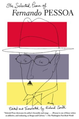The Selected Prose of Fernando Pessoa by Fernando Pessoa: New