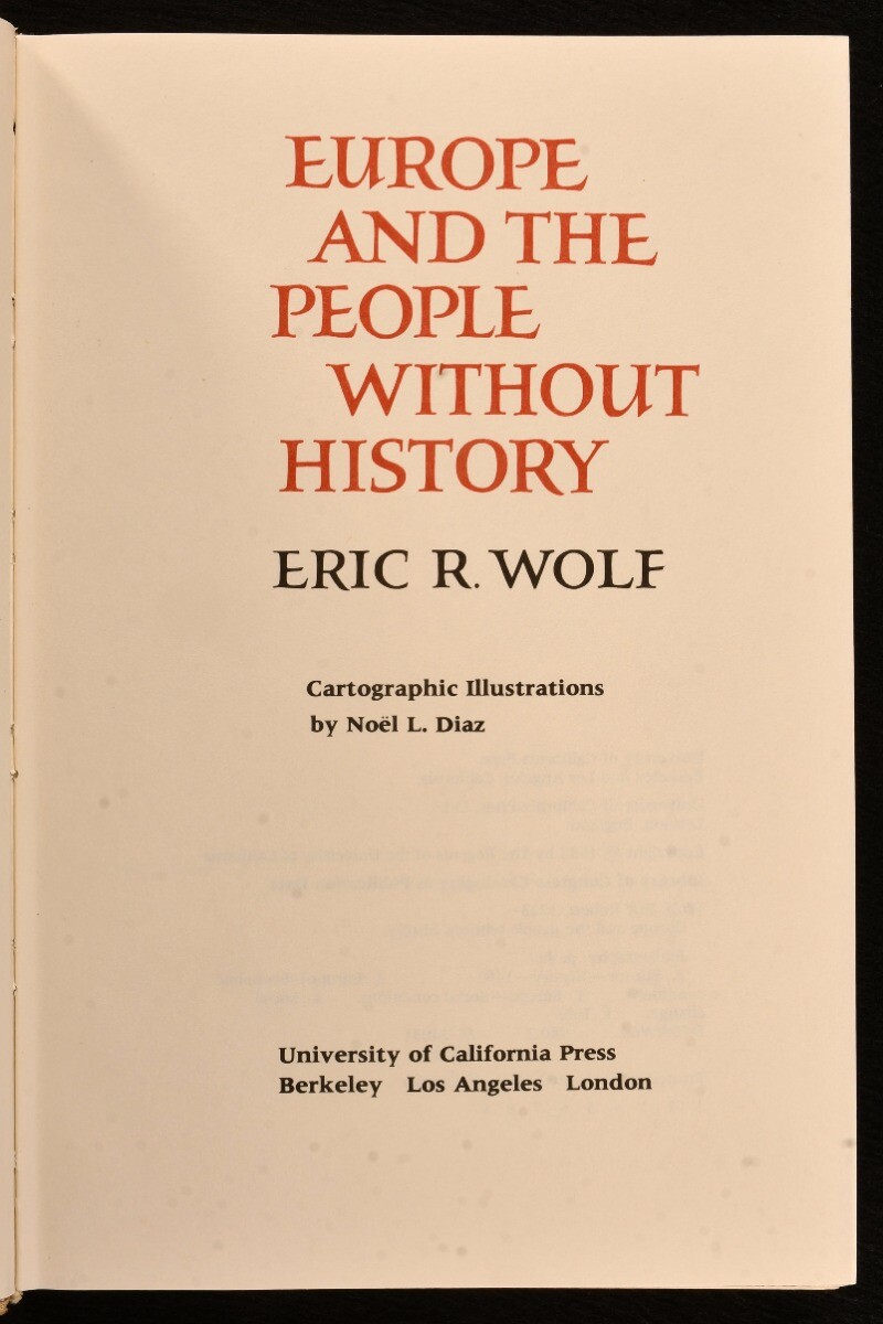 1982 Europe and the People Without History by Eric R. Wolf