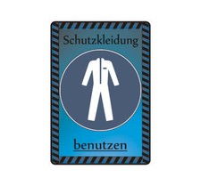 Schild Hinweisschild Hinweis "Schutzkleidung benutzen" Schutz Kleidung Arbeit