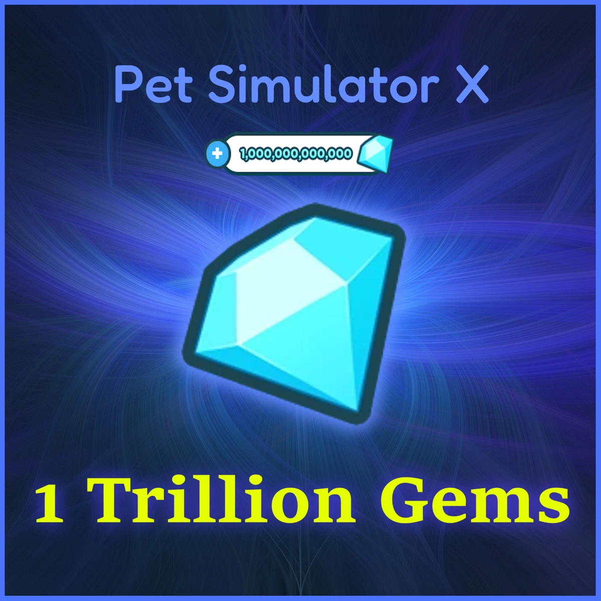 Pet Simulator X (PSX) - 1 TRILLION GEMS/DIAMONDS - PET SIM X - (FAST AND  CHEAP)