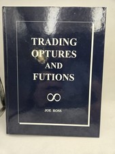 Trading Optures and Futions by Joe Ross Hardback Book 1994
