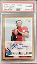 2019 Donruss - Rated Rookie Autograph Bronze #302 Kyler Murray (RC) PSA 10 POP 1
