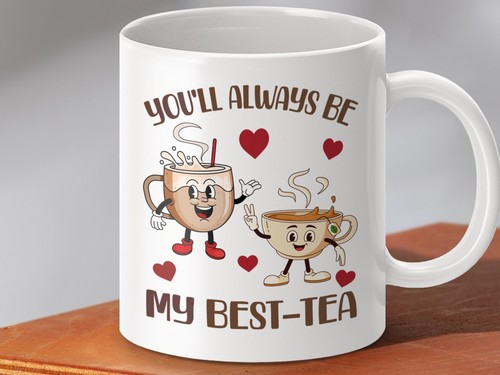 Taza divertida para amantes del té, siempre serás mi mejor taza de té, linda taza para el mejor amigo - Imagen 8 de 8