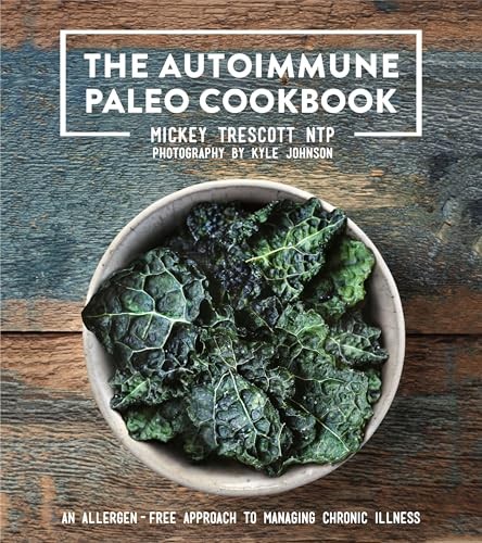 The Autoimmune Paleo Cookbook By Mickey Trescott - Image 2