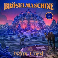 BröSelmaschine: BröSelmaschine: Indian Camel (180G) - Made_In_Germany Music -