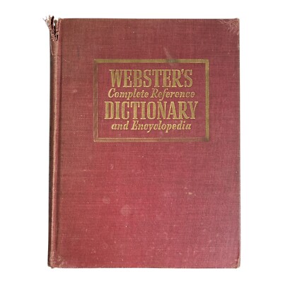 Vintage 1945 Webster's Complete Reference Dictionary and Encyclopedia