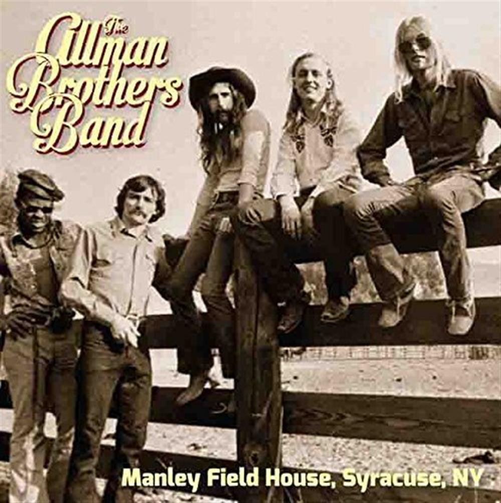 Manley Field House, Syracuse, Ny (2 Cd) - Allman Brothers Band (The) (Audio Cd)
