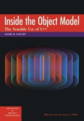 Inside the Object Model: The Sensible Use of C++ (SIGS: Advances in Object Techn