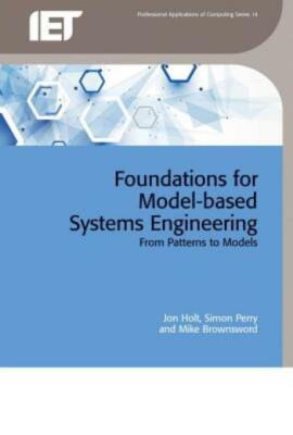 Foundations For Model-Based Systems Engineering: From Patterns To Models