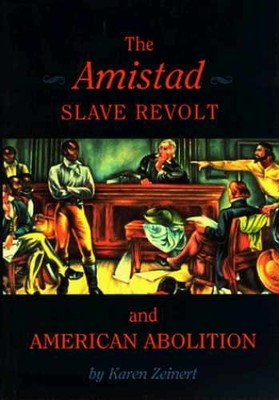 The Amistad Slave Revolt and - Hardcover, by Zeinert Karen - Very Good g