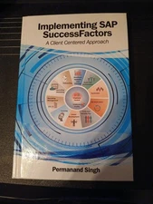 Implementing SAP SuccessFactors : A Client Centered Approach by Permanand Singh