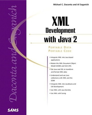 XML Entwicklung mit Java 2 (Sams Professional), Michael Daconta,
