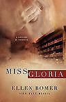 Miss Gloria: A Survivor of Terrorism - Ellen Bomer, 1414113668, paperback
