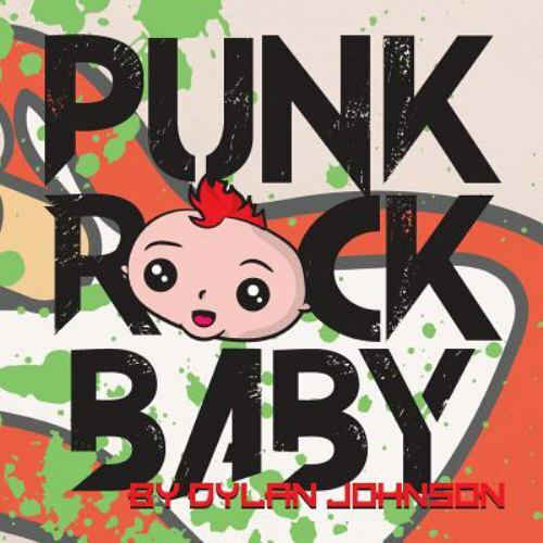 Punk Rock Baby, Paperback by Johnson, Dylan, Like New Used, Free shipping in ...