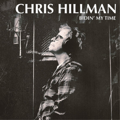 Chris Hillman Bidin' My Time (CD) Album