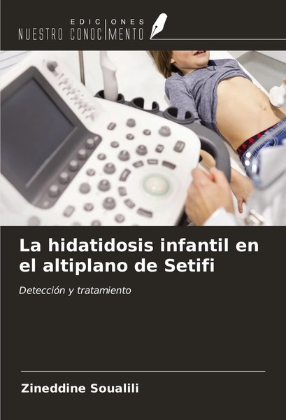 La Hidatidosis Infantil En El Altiplano De Setifi DeteccióN Y Tratamiento Buch-image