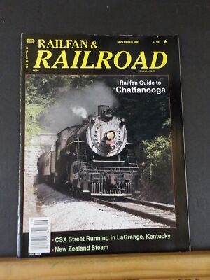 Railfan & Railroad Magazine 2007 September Railfan Guide to Chattanooga