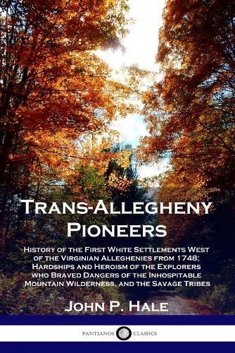 Thumbnail - John P Hale Trans-allegheny Pioneers (taschenbuch)