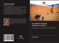 Elaid Bouda | Le Masque Touareg ( Mythe Et RéAlité ) | Taschenbuch | FranzöSisch