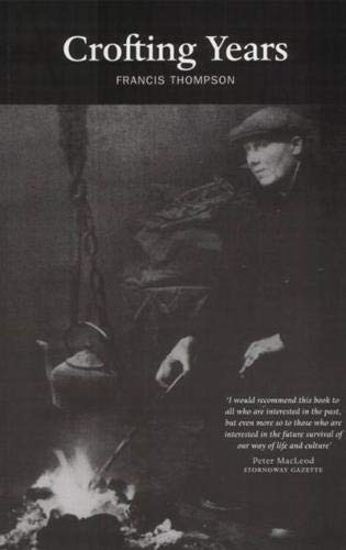 Crofting Years,Francis Thompson
