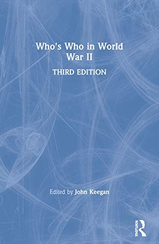 Who's Who in World War II (Who's Who (Routledge)),John Keegan