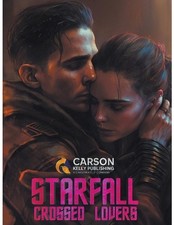 Starfall: Crossed Lovers by Carson Kelly Paperback Book