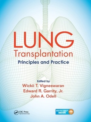 Lung Transplantation by Wickii Vigneswaran, Edward Garrity, J... - 9780367575120