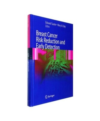 Breast Cancer Risk Reduction and Early Detection