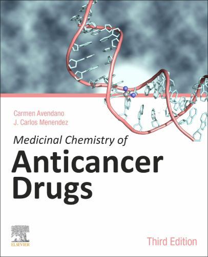Medicinal Chemistry of Anticancer Drugs Avendaño Menéndez Paperback 3e
