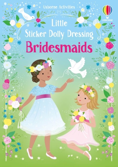 Little Sticker Dolly Dressing Bridesmaids by Fiona Watt (Paperback Book)