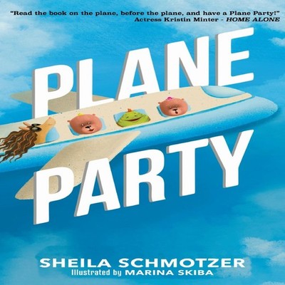 PLANE PARTY Sheila Schmotzer Hardcover Wander Wall Children's Boo