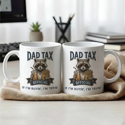 Dad Tax Official Ceramic Mug, Funny Raccoon Coffee Gift, Father's Day Mug