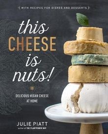 This Cheese is Nuts!: Delicious Vegan Cheese at Hom... | Buch | Zustand sehr gut
