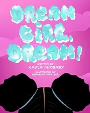 Dream Girl, Dream! by McCrary, Van-Leer  New 9781724672759 Fast Free Shipping-,