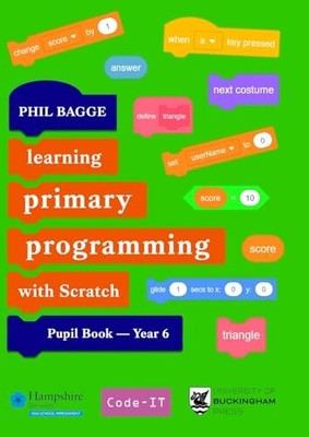 Phil Bagge - Teaching Primary Programming with Scratch Pupil Book Yea - T9000z