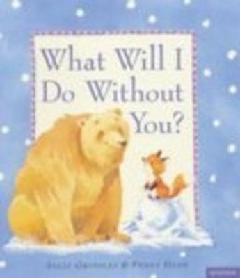 What Will I Do without You?, Grindley, Sally