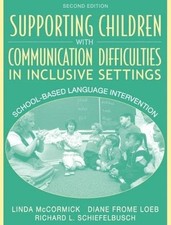 Supporting Children with Communication Difficulties in Inclusive Settings: Scho