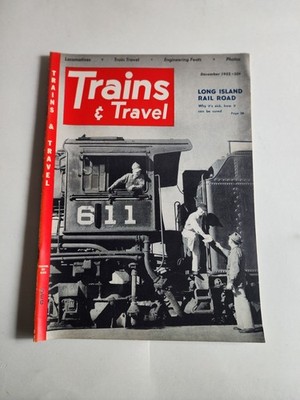 Vintage Trains & Travel Magazine December 1952 Long Island Rail Road Feature...