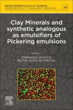 Clay Minerals and Synthetic Analogous As Emulsifiers of Pickering Emulsions, ...