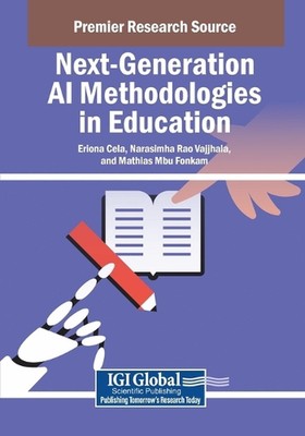Next-Generation AI Methodologies in Education by Eriona Cela Paperback Book