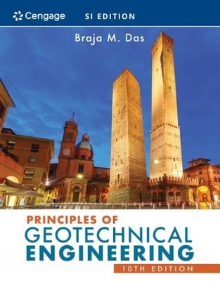Principles of Geotechnical Engineering, SI Edition - 9780357420485