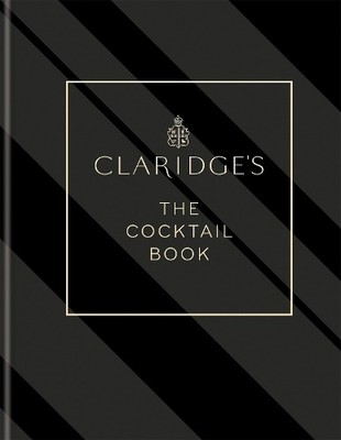 Claridge's   The Cocktail Book (Hardback) (UK IMPORT)