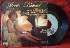 ROCIO DURCAL **Donde Estaran Nuestros Tiempos / Sola** RARE 1974 Spain 7" Single