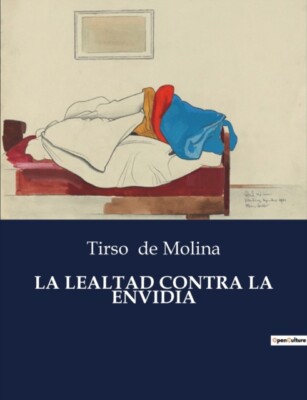 de Molina - LA LEALTAD CONTRA LA ENVIDIA - paperback or softback - 28 - X555z
