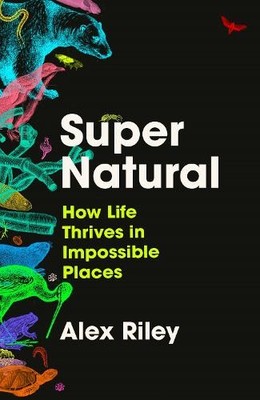 Alex Riley Super Natural (Gebundene Ausgabe) (PRESALE 05.06.2025)